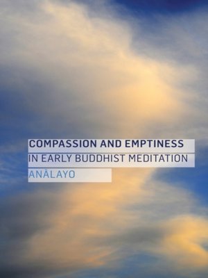 cover image of Compassion and Emptiness in Early Buddhist Meditation